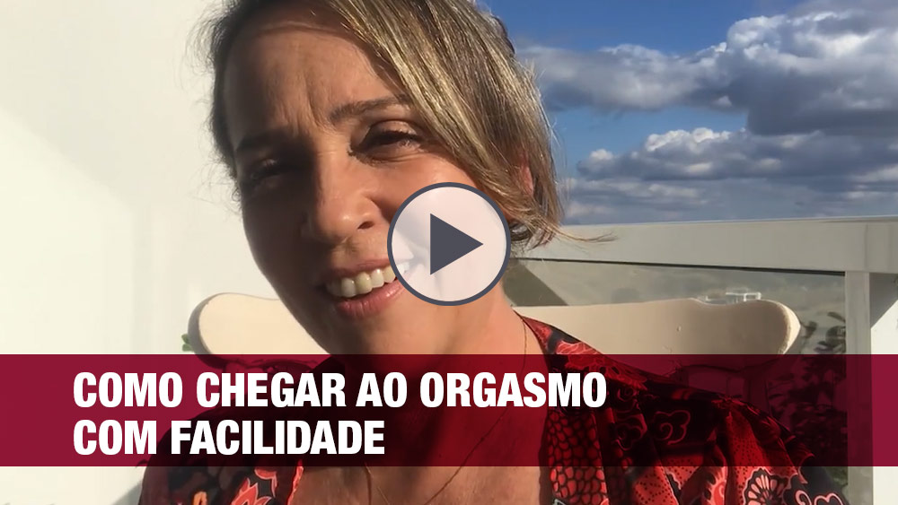 Caminhos do Pompoarismo | Como chegar ao orgasmo com facilidade - por Jussara Hadadd