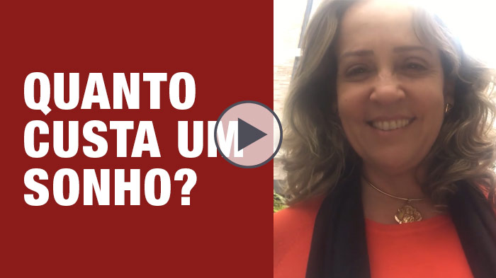 Vídeo | Quanto custa um sonho? - por Jussara Hadadd