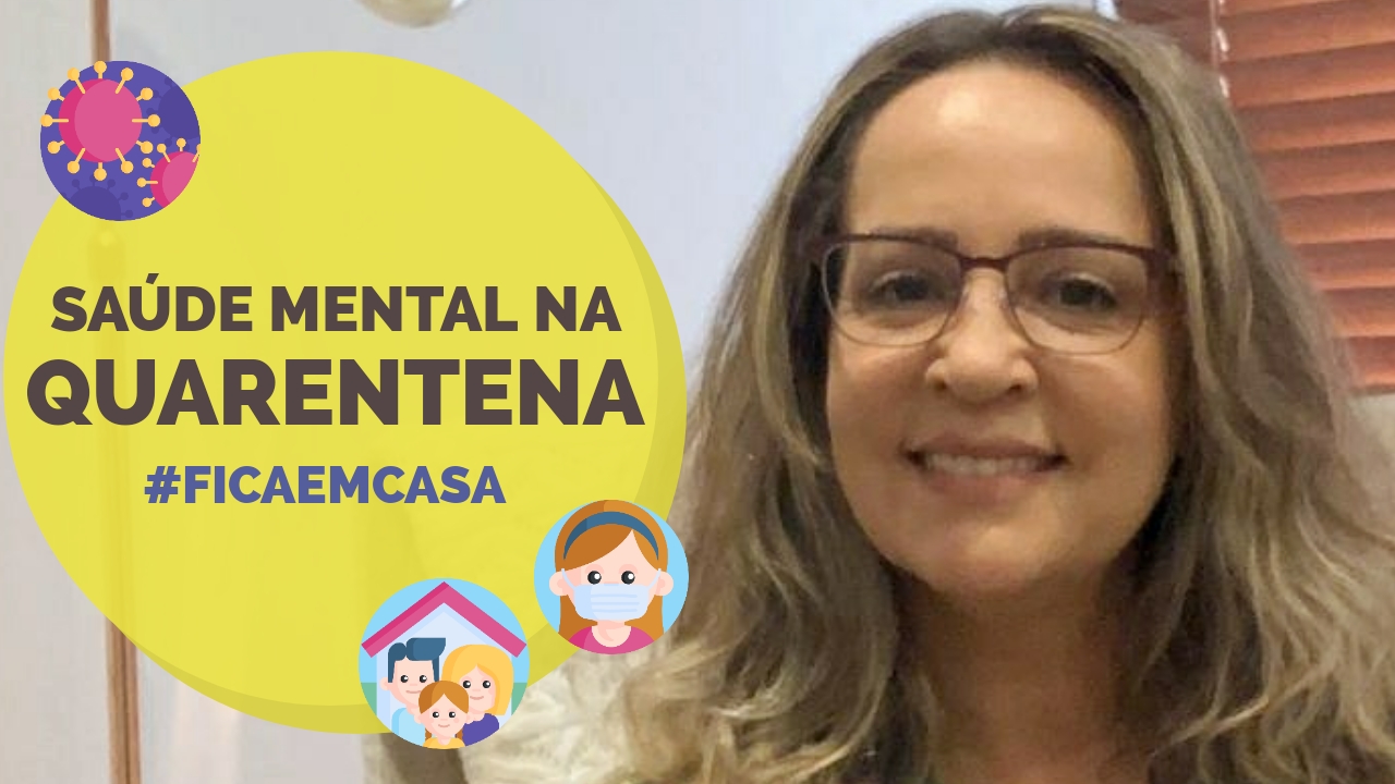 Vídeo Saúde mental na Quarentena Distanciamento Social Fique em casa por amor - por Jussara Hadadd