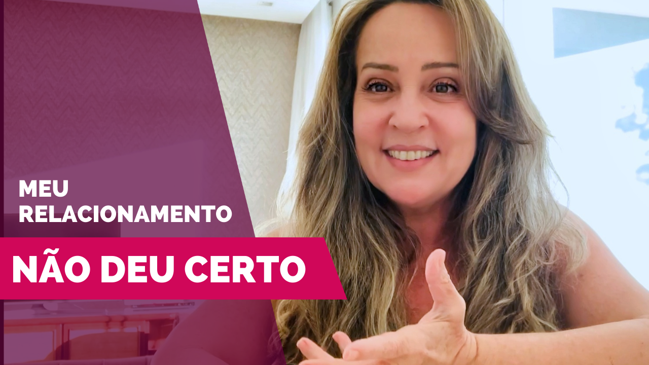 Vídeo | Meu relacionamento não deu certo. E agora? - por Jussara Hadadd