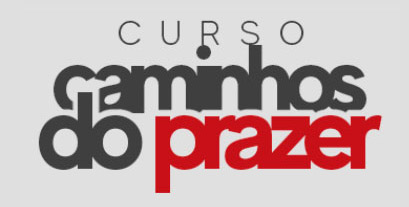 Curso Caminhos do Prazer - Jussara Hadadd