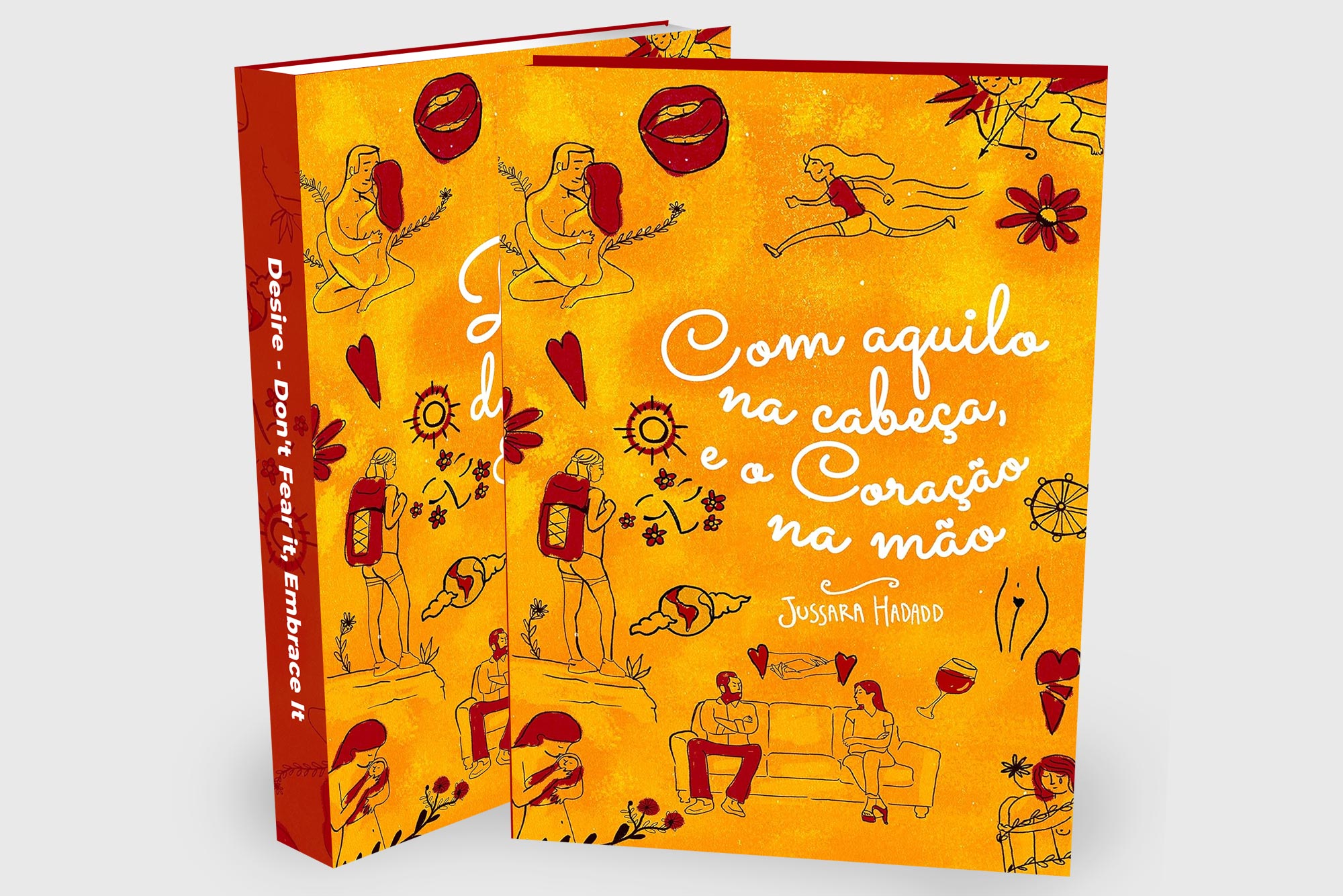 Livro Capa Comum | Com Aquilo na Cabeça e o Coração na Mão, por Jussara Hadadd